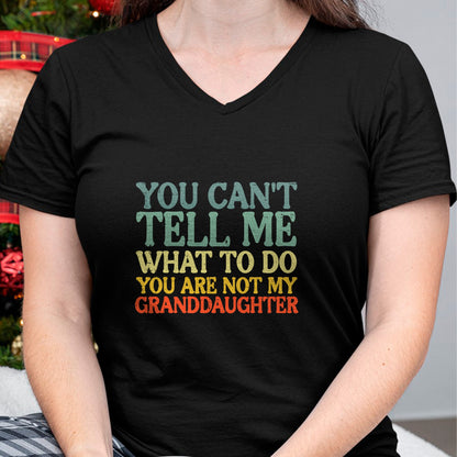 Best Grandma Shirt, Proud Grandma Unisex T-Shirt/Hoodie/Sweatshirt HLT00 - Cant Tell Me What To Do Granddaughter Funny Grandma Grandpa T-Shirt