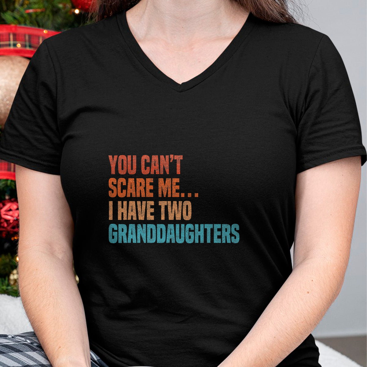 Best Grandma Shirt, Proud Grandma Unisex T-Shirt/Hoodie/Sweatshirt HLT00 - You Can't Scare Me I Have Two Granddaughters Vintage Funny T-Shirt