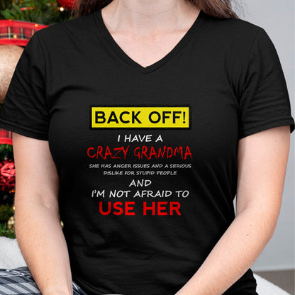 Best Grandma Shirt, Proud Grandma Unisex T-Shirt/Hoodie/Sweatshirt HLT00 - Back Off Crazy Grandma Grandson Granddaughter Funny Gifts T-Shirt