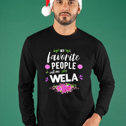 Best Grandma Shirt, Proud Grandma Unisex T-Shirt/Hoodie/Sweatshirt HLT00 - My Favorite People Call Me Wela Grandma T-Shirt