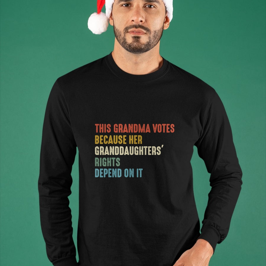 Best Grandma Shirt, Proud Grandma Unisex T-Shirt/Hoodie/Sweatshirt HLT00 - This Grandma Votes Because Her Granddaughters Rights T-Shirt
