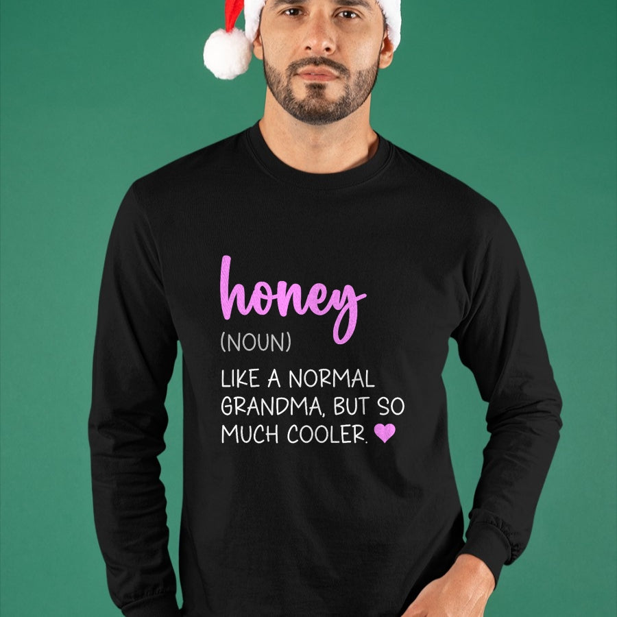 Best Grandma Shirt, Proud Grandma Unisex T-Shirt/Hoodie/Sweatshirt HLT00 - Honey Definition Cute Mother's Day Noun Grandma T-Shirt