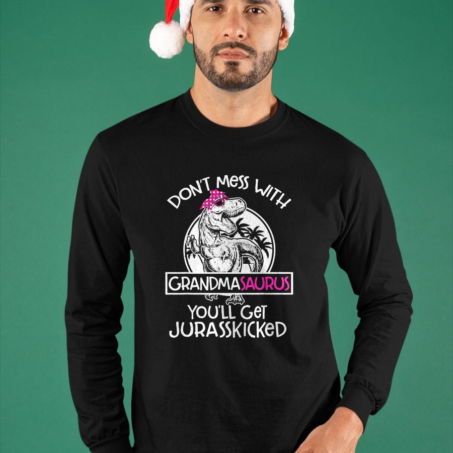 Best Grandma Shirt, Proud Grandma Unisex T-Shirt/Hoodie/Sweatshirt HLT00 - Dont Mess With Grandmasaurus Youll Get Jurasskicked Grandma T-Shirt