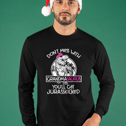 Best Grandma Shirt, Proud Grandma Unisex T-Shirt/Hoodie/Sweatshirt HLT00 - Dont Mess With Grandmasaurus Youll Get Jurasskicked Grandma T-Shirt