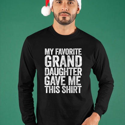 Best Grandma Shirt, Proud Grandma Unisex T-Shirt/Hoodie/Sweatshirt HLT00 - My Favorite Granddaughter Gave Me This Shirt T-Shirt T-Shirt