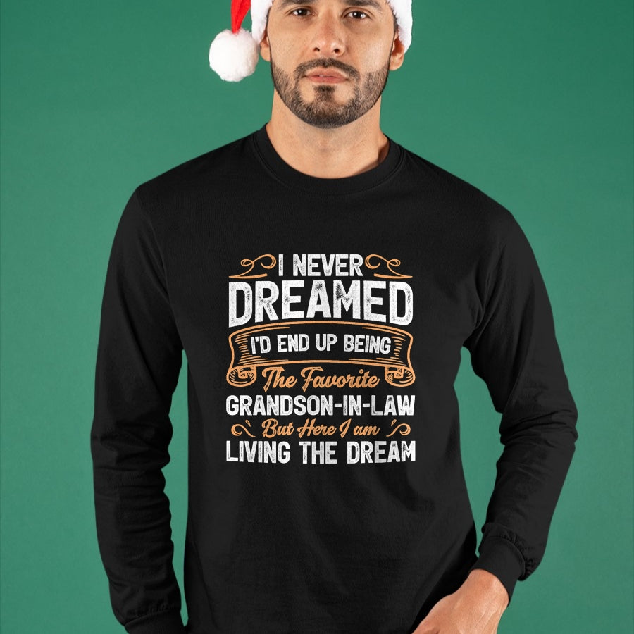 Best Grandma Shirt, Proud Grandma Unisex T-Shirt/Hoodie/Sweatshirt HLT00 - I Never Dreamed Being The Favorite Grandson In Law Funny T-Shirt