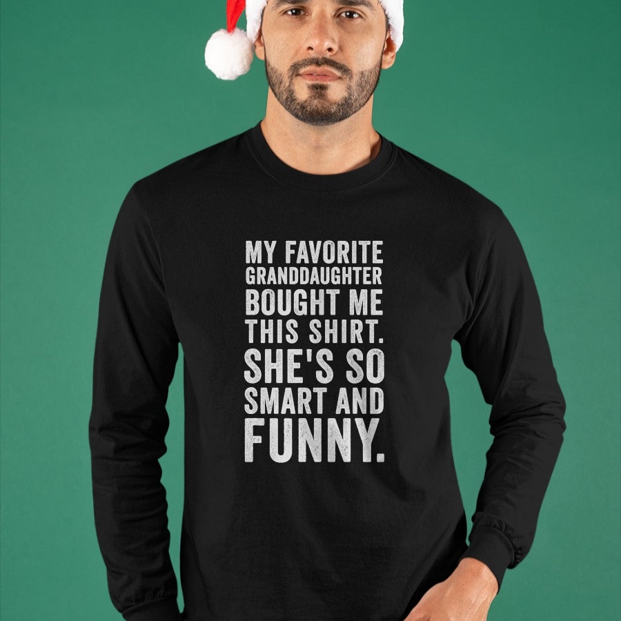 Best Grandma Shirt, Proud Grandma Unisex T-Shirt/Hoodie/Sweatshirt HLT00 - My Favorite Granddaughter Bought Me This Funny Grandparent T-Shirt