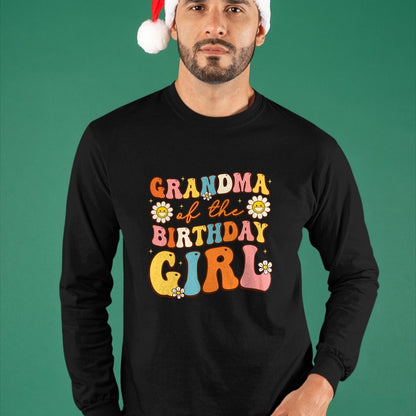 Best Grandma Shirt, Proud Grandma Unisex T-Shirt/Hoodie/Sweatshirt HLT00 - Grandma Of The Birthday Girl Granddaughter Groovy Retro T-Shirt