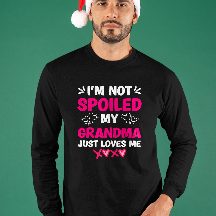 Best Grandma Shirt, Proud Grandma Unisex T-Shirt/Hoodie/Sweatshirt HLT00 - I'm Not Spoiled My Grandma Just Loves Me Granddaughter Girls T-Shirt