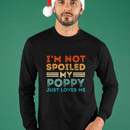 Best Grandma Shirt, Proud Grandma Unisex T-Shirt/Hoodie/Sweatshirt HLT00 - I'm Not Spoiled My Poppy Just Loves Me Retro Kids Boys Tee T-Shirt