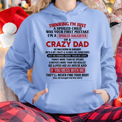 January - I Am Spoiled Daughter Of A Crazy Dad - Gift for Daughter From Dad - LUNA01 (SKU-TDD-SPOILED-01)