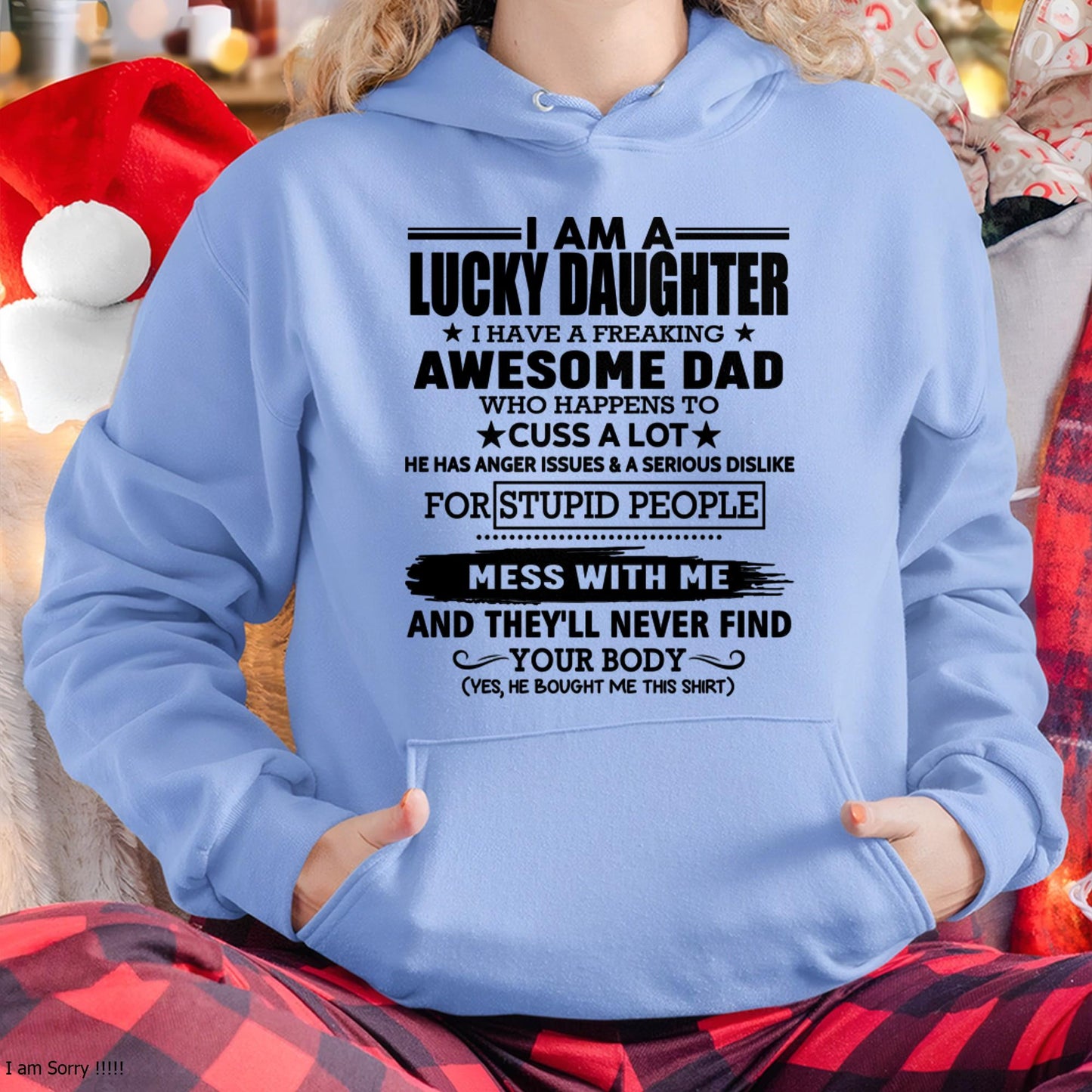 I'm Lucky Daughter - Gift for Daughter from Dad - LUNA00 (SKU-T1406DD-00)