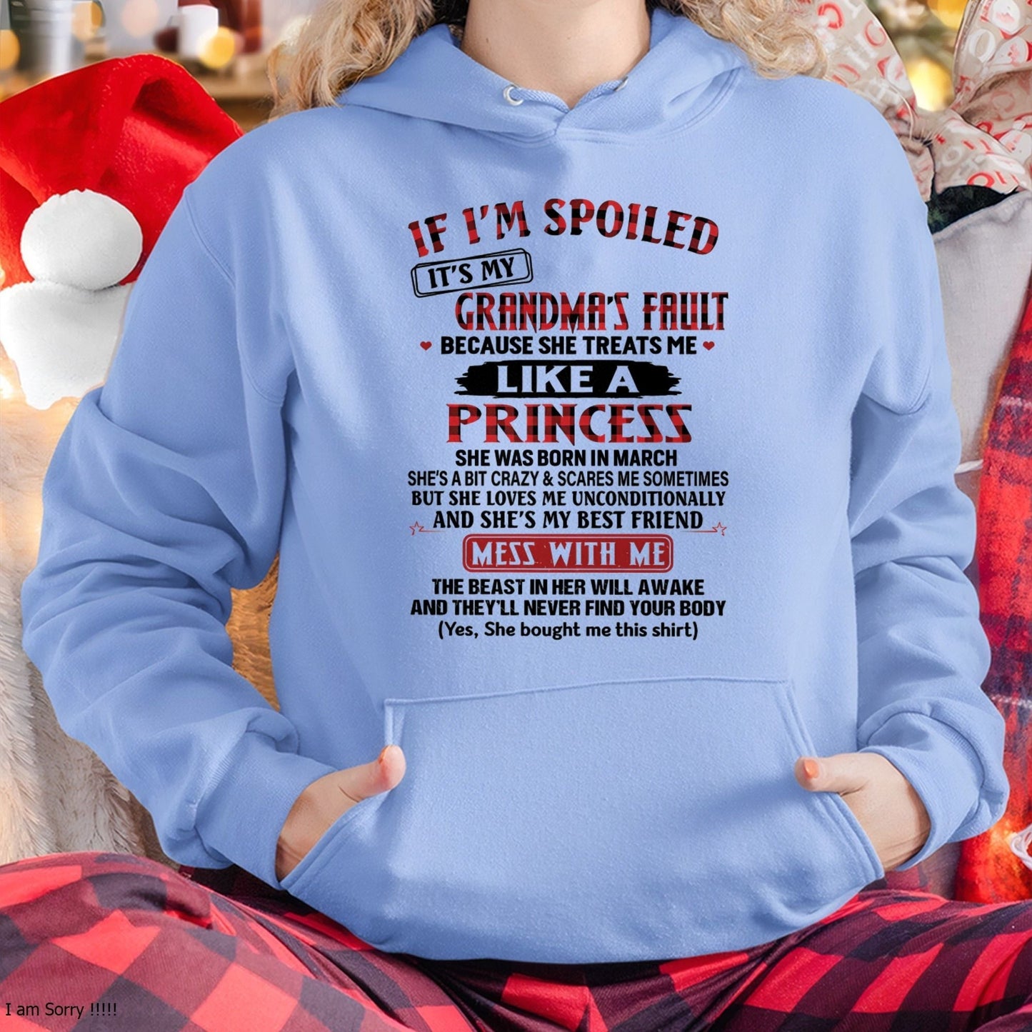 IF I'M SPOILED IT'S MY GRANDMA'S FAULT ♥ BECAUSE SHE TREATS ME ♥ LIKE A PRINCESS - From Grandma for granddaughter - NINA03 (SKU07-92-03)