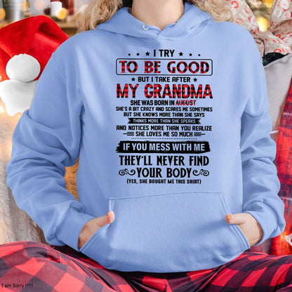 I TRY TO BE GOOD BUT I TAKE AFTER MY GRANDMA - From grandma for granddaughter - LUNA08 (SKU07-102-08)