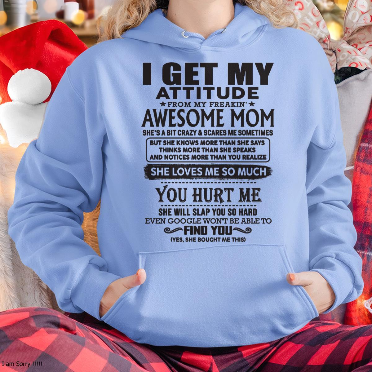 Thanks Mom - I GET MY ATTITUDE FROM MY FREAKIN' AWESOME MOM - Gift for Son and Daughter From Mom - LUNA00 (SKU-TMD-00)