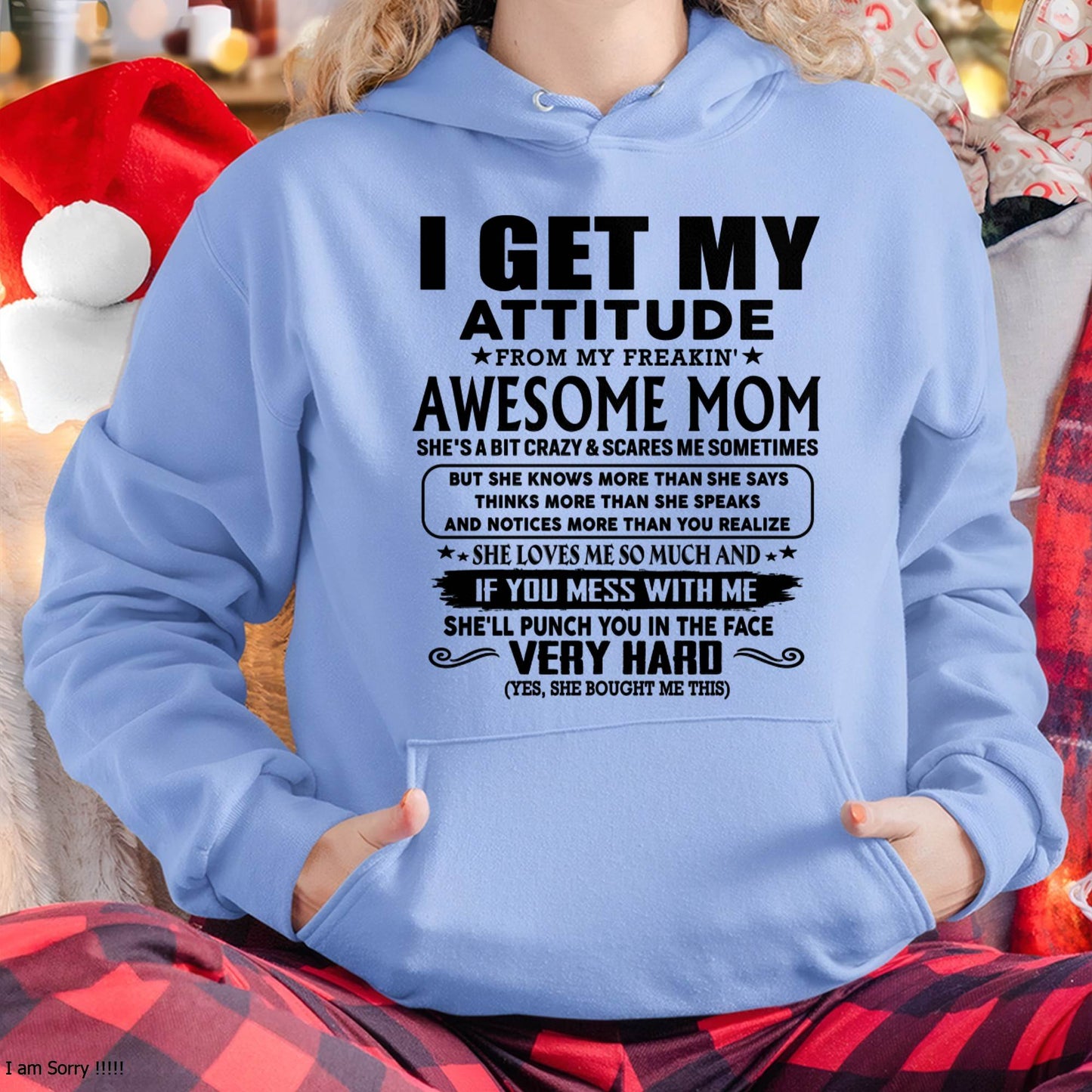 Thanks Mom - I GET MY ATTITUDE FROM MY FREAKIN' AWESOME MOM - Gift for Son and Daughter From Mom - LUNA00 (SKU-TMD-CU-00)