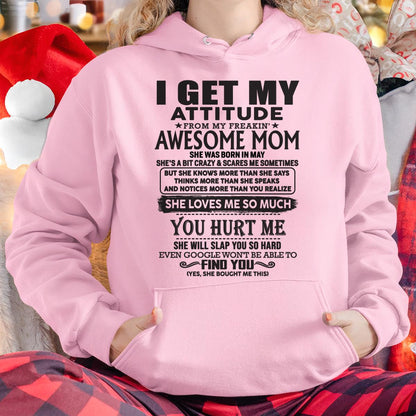 May - Thanks Mom - I GET MY ATTITUDE FROM MY FREAKIN' AWESOME MOM - Gift for Son and Daughter From Mom - LUNA05 May (SKU-TMD-05)