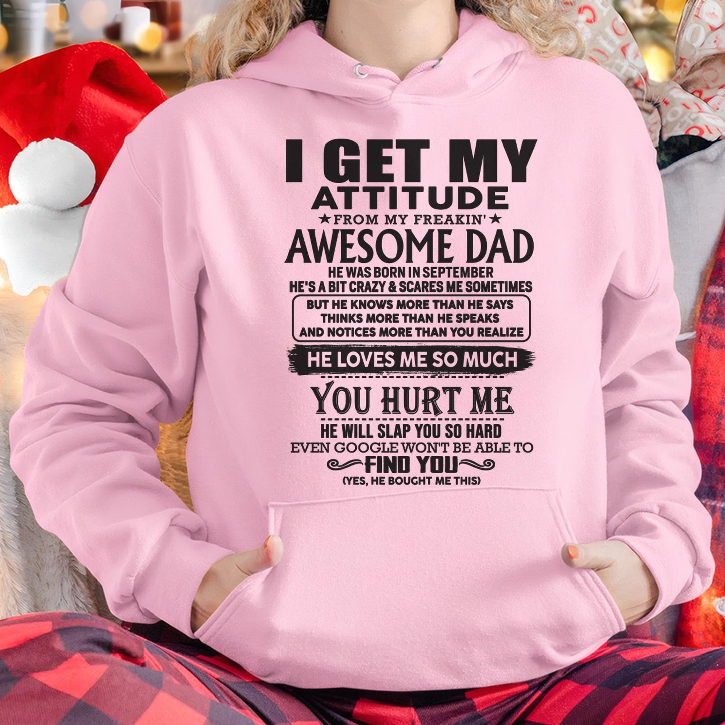 September - I GET MY ATTITUDE FROM MY FREAKIN' AWESOME DAD - Gift for Son and Daughter From Dad - LUNA09 (SKU-TDD-09)