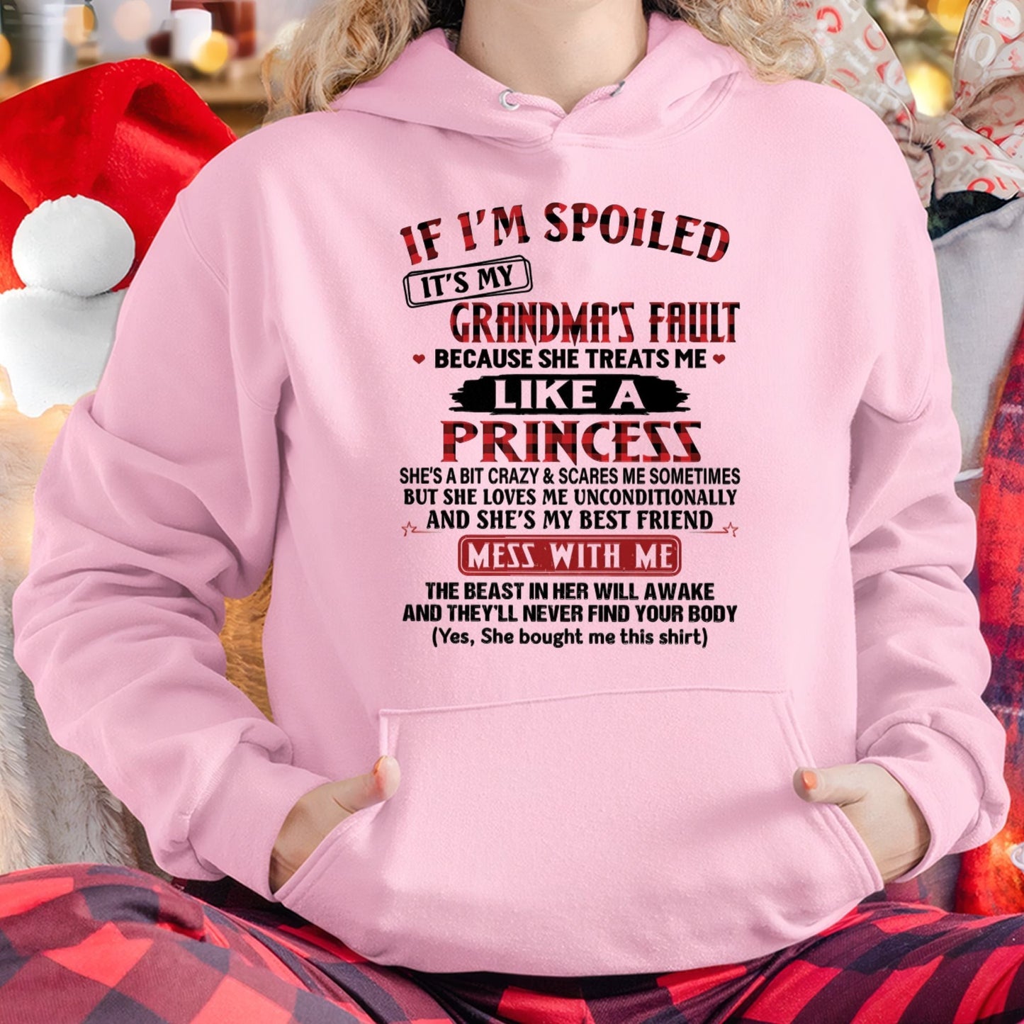 IF I'M SPOILED IT'S MY GRANDMA'S FAULT ♥ BECAUSE SHE TREATS ME ♥ LIKE A PRINCESS - From Grandma for granddaughter - LUNA00 (SKU07-92-00)