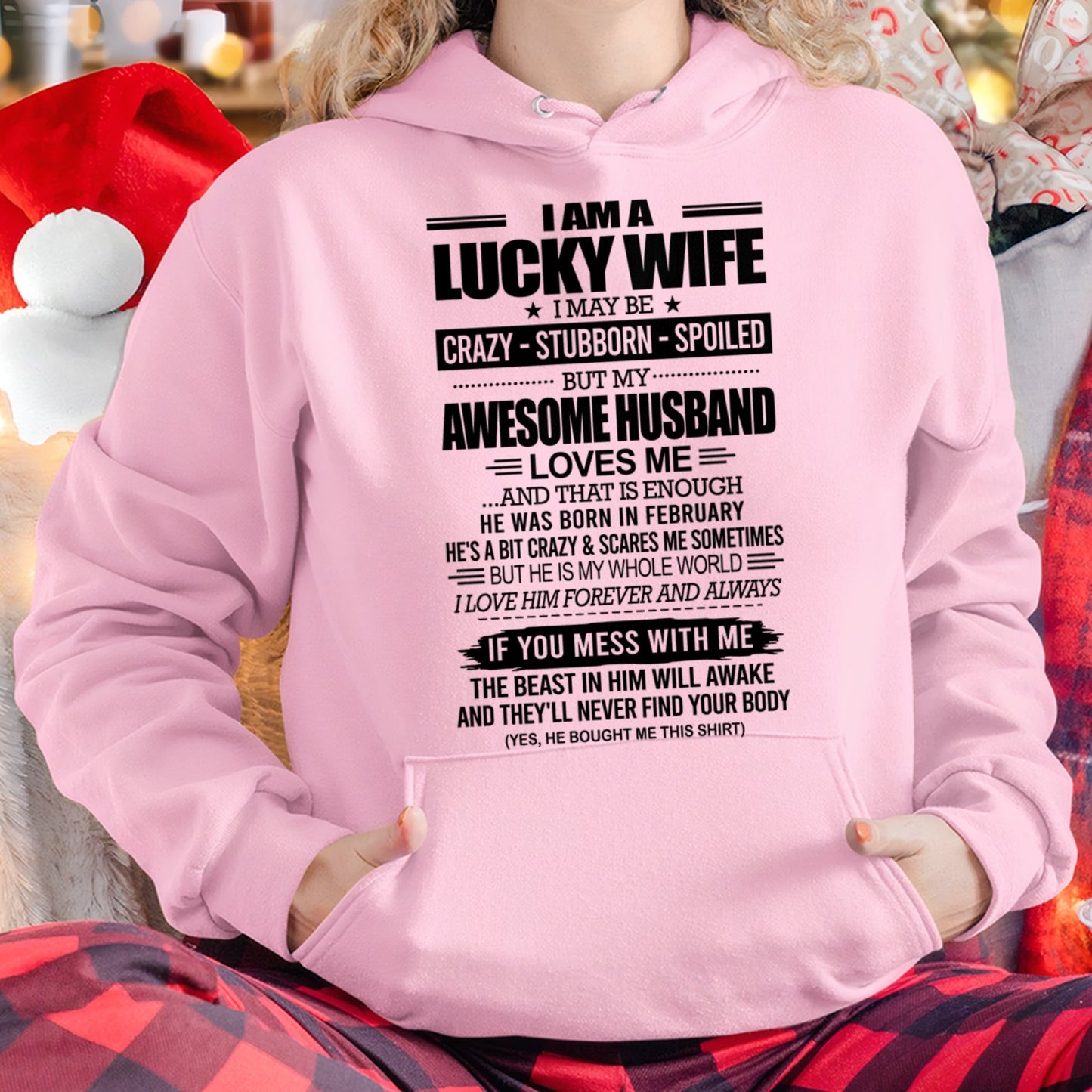 I AM A LUCKY WIFE I MAY BE CRAZY - STUBBORN - SPOILED T-Shirt – Birthday Gift From February Husband / Man - LUNA02 (SKU12-297-02)