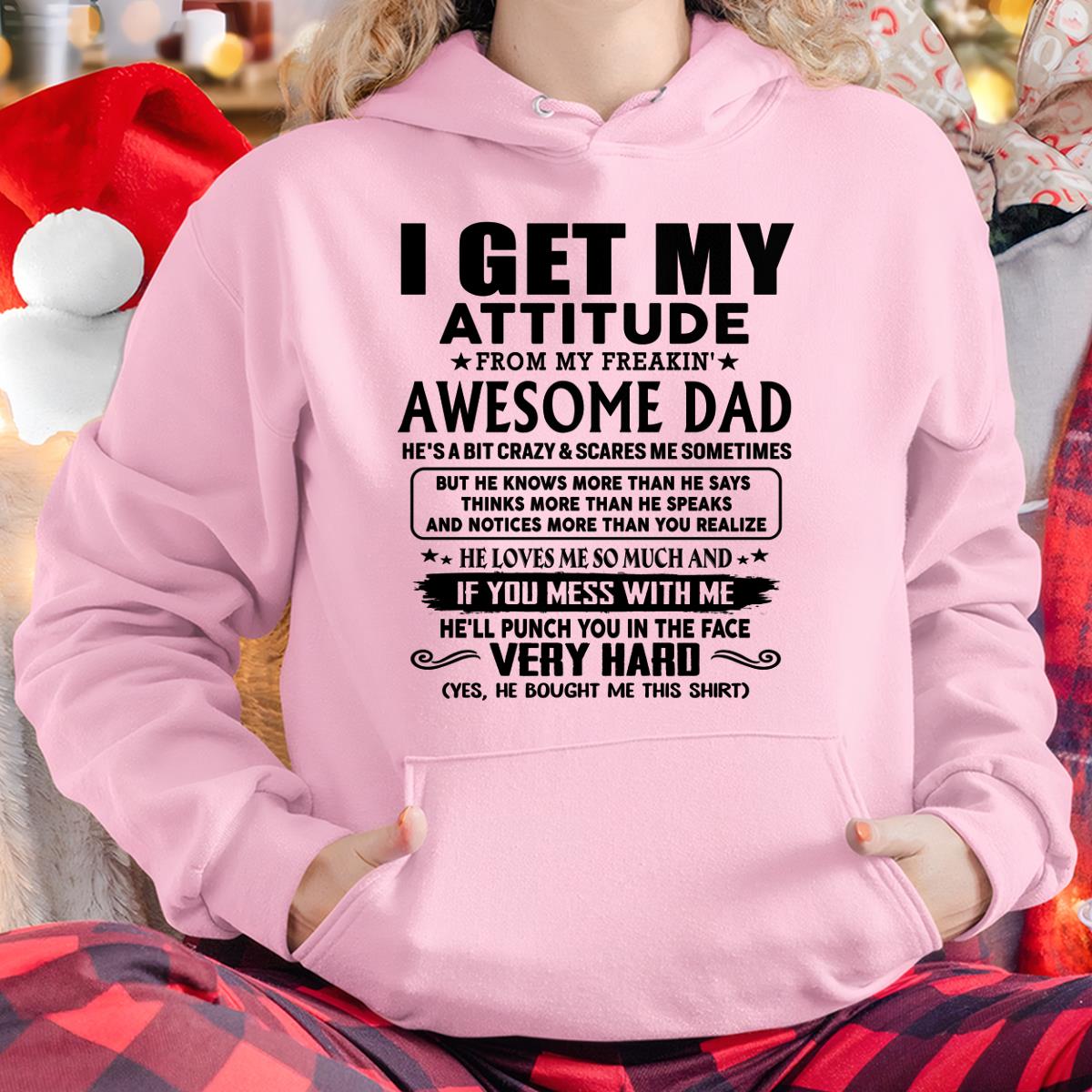 Thanks Dad - I GET MY ATTITUDE FROM MY FREAKIN' AWESOME DAD - Gift for Son and Daughter From Dad - LUNA00 (SKU-TDD-CU-00)