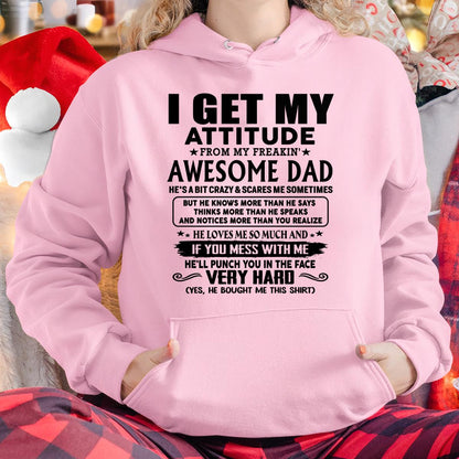 Thanks Dad - I GET MY ATTITUDE FROM MY FREAKIN' AWESOME DAD - Gift for Son and Daughter From Dad - LUNA00 (SKU-TDD-CU-00)