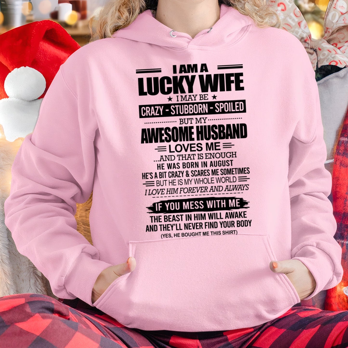 I AM A LUCKY WIFE I MAY BE CRAZY - STUBBORN - SPOILED T-Shirt – Birthday Gift From August Husband / Man - LUNA08 (SKU12-297-08)