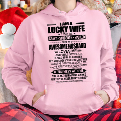 I AM A LUCKY WIFE I MAY BE CRAZY - STUBBORN - SPOILED T-Shirt – Birthday Gift From October Husband / Man - LUNA10 (SKU12-297-10)