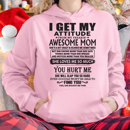 Thanks Mom - I GET MY ATTITUDE FROM MY FREAKIN' AWESOME MOM - Gift for Son and Daughter From Mom - LUNA00 (SKU-TMD-00)