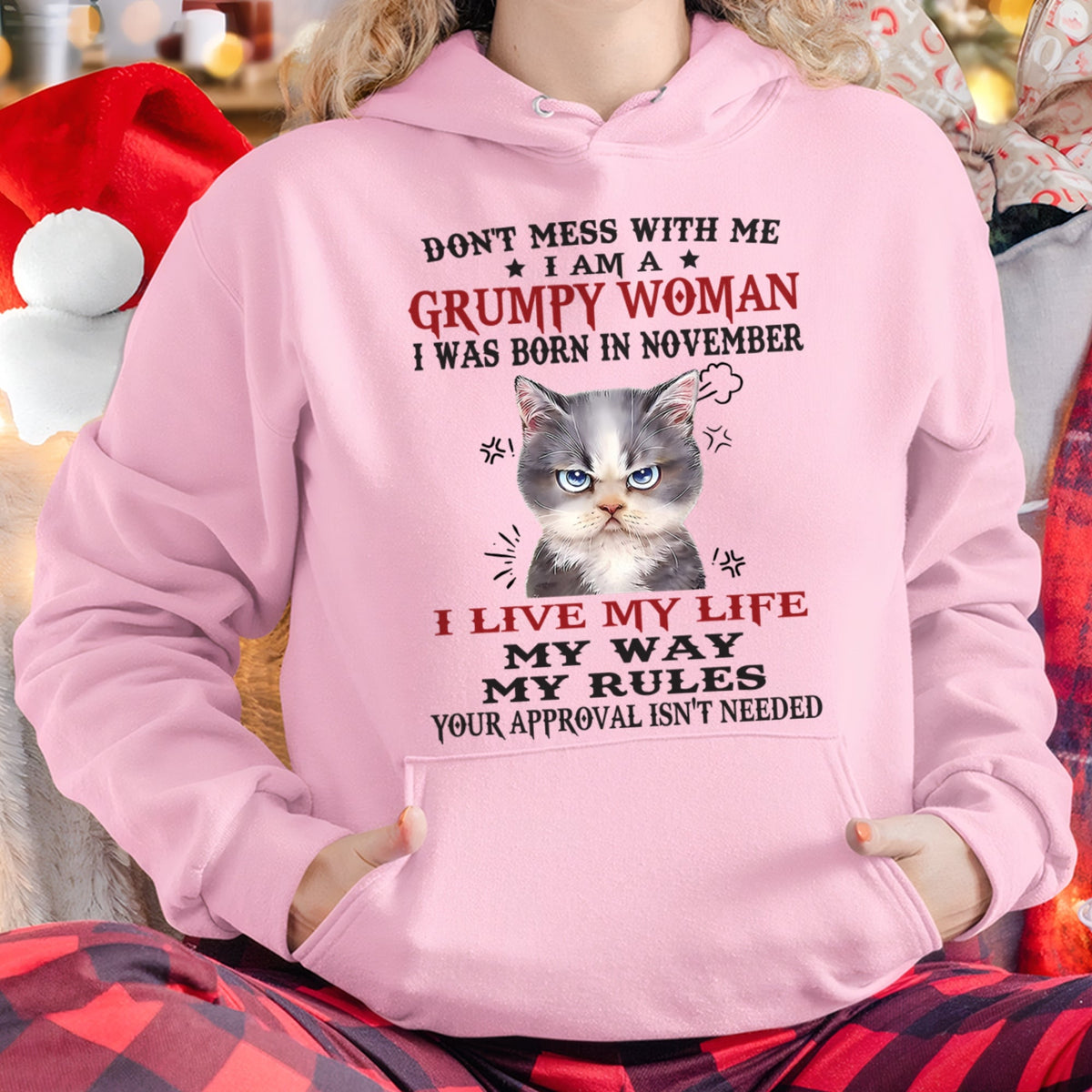 DON’T MESS WITH ME I’M A GRUMPY WOMAN BORN IN NOVEMBER - FMA LUNA11 (SKU09-94-11)