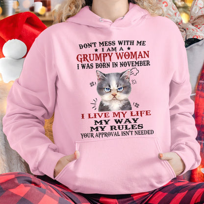 DON’T MESS WITH ME I’M A GRUMPY WOMAN BORN IN NOVEMBER - FMA LUNA11 (SKU09-94-11)