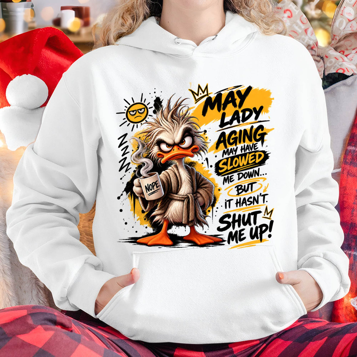 MAY - AGING MAY HAVE SLOWED ME DOWN... BUT IT HASN’T SHUT ME UP - SHIRT FOR WOMEN - LUNA05 (SKU2609-301-05)