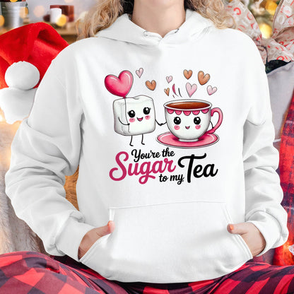 YOU'RE THE SUGAR TO MY TEA - VALENTINE T-SHIRT FROM BOYFRIEND, HUSBAND - LUNA00 (SKU26T-01-29)