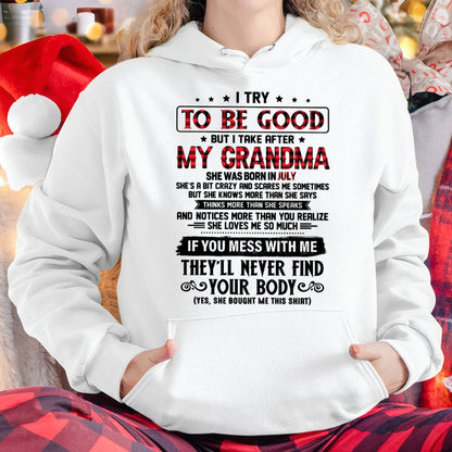 I TRY TO BE GOOD BUT I TAKE AFTER MY GRANDMA - From grandma for granddaughter - LUNA07 (SKU07-102-07)