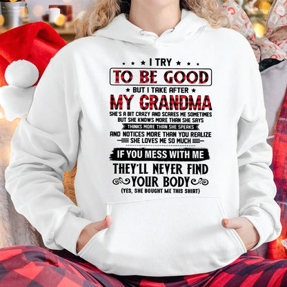 I TRY TO BE GOOD BUT I TAKE AFTER MY GRANDMA - From grandma for granddaughter - NINA00 (SKU07-102-00)