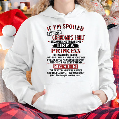 IF I'M SPOILED IT'S MY GRANDMA'S FAULT ♥ BECAUSE SHE TREATS ME ♥ LIKE A PRINCESS - From Grandma for granddaughter - NINA06 (SKU07-92-06)
