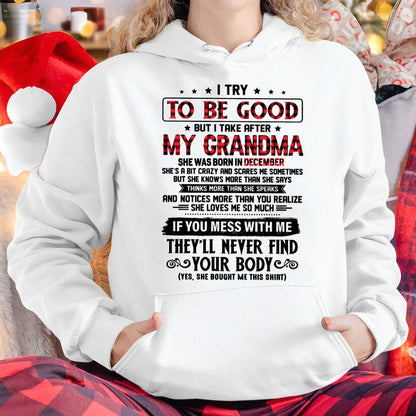 I TRY TO BE GOOD BUT I TAKE AFTER MY GRANDMA - From grandma for granddaughter - LUNA12 (SKU07-102-12)