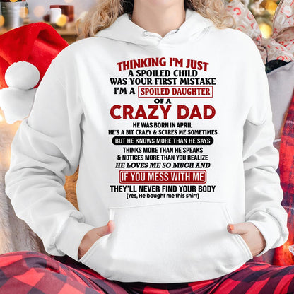 I Am Spoiled Daughter Of A Crazy Dad - Gift for Daughter From Dad - LUNA04 (SKU-TDD-SPOILED-04)