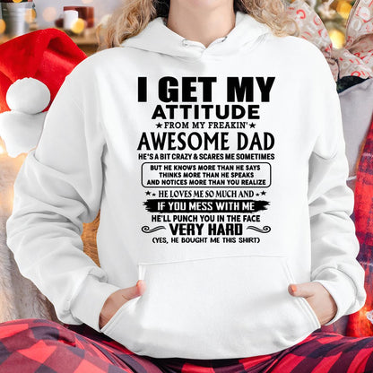 Thanks Dad - I GET MY ATTITUDE FROM MY FREAKIN' AWESOME DAD - Gift for Son and Daughter From Dad - LUNA00 (SKU-TDD-CU-00)