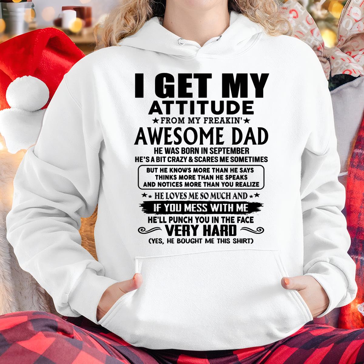 September - Thanks Dad - I GET MY ATTITUDE FROM MY FREAKIN' AWESOME DAD - Gift for Son and Daughter From Dad - LUNA09 (SKU-TDD-CU-09)