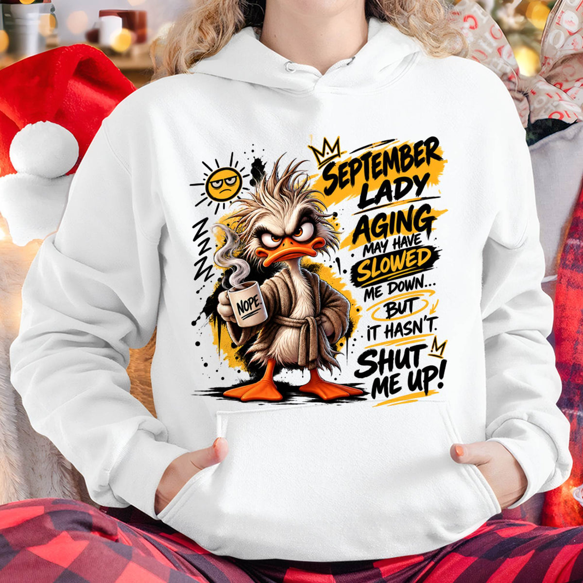 SEPTEMBER - AGING MAY HAVE SLOWED ME DOWN... BUT IT HASN’T SHUT ME UP - SHIRT FOR WOMEN - LUNA09 (SKU2609-301-09)
