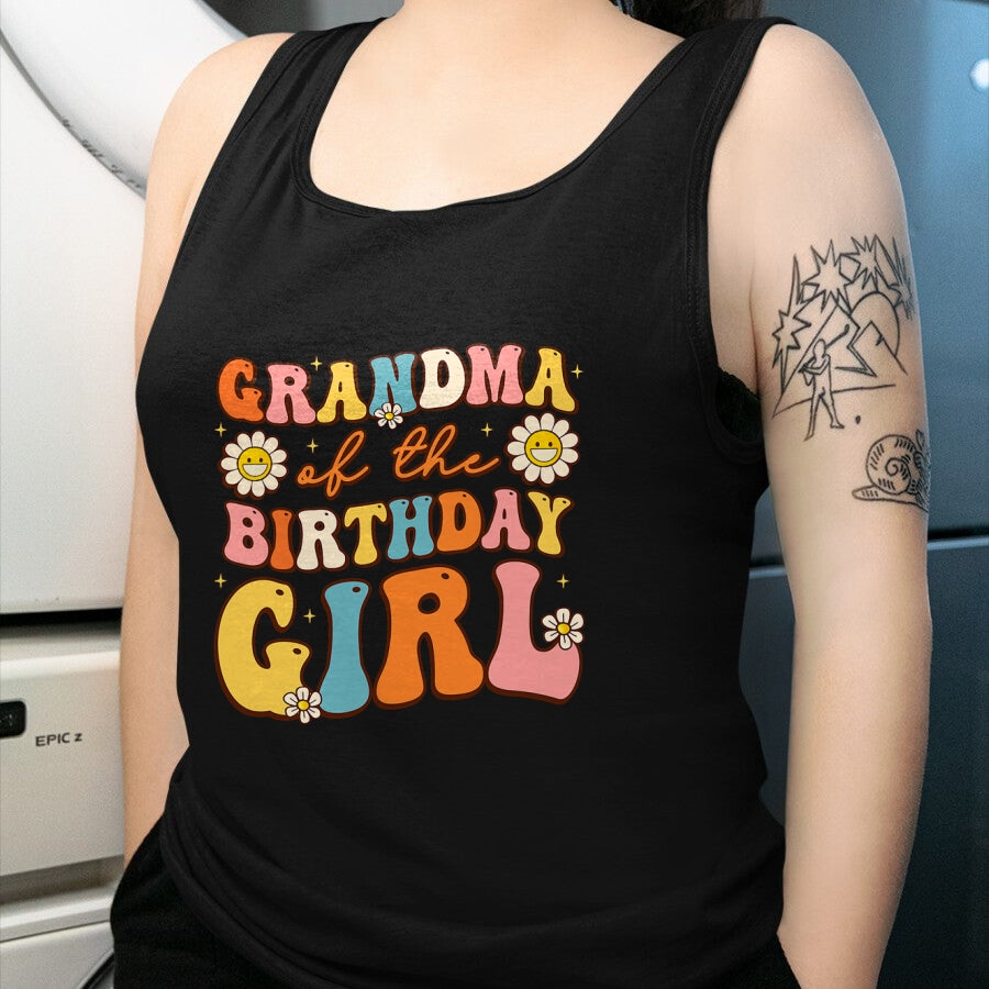Best Grandma Shirt, Proud Grandma Unisex T-Shirt/Hoodie/Sweatshirt HLT00 - Grandma Of The Birthday Girl Granddaughter Groovy Retro T-Shirt