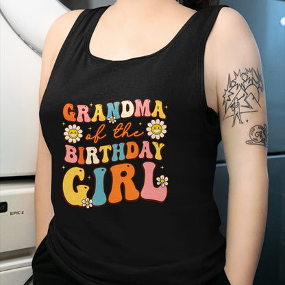 Best Grandma Shirt, Proud Grandma Unisex T-Shirt/Hoodie/Sweatshirt HLT00 - Grandma Of The Birthday Girl Granddaughter Groovy Retro T-Shirt
