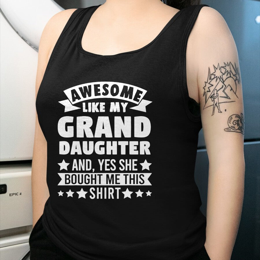 Best Grandma Shirt, Proud Grandma Unisex T-Shirt/Hoodie/Sweatshirt HLT00 - Awesome like my Granddaughter Grandpa Grandad T-Shirt