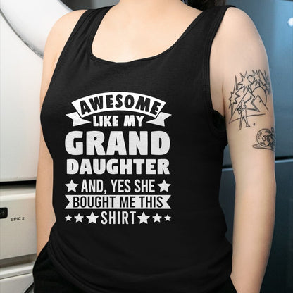 Best Grandma Shirt, Proud Grandma Unisex T-Shirt/Hoodie/Sweatshirt HLT00 - Awesome like my Granddaughter Grandpa Grandad T-Shirt