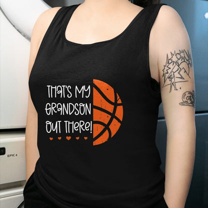Best Grandma Shirt, Proud Grandma Unisex T-Shirt/Hoodie/Sweatshirt HLT00 - Womens Basketball Grandma Gift That's My Grandson Out There Nana T-Shirt