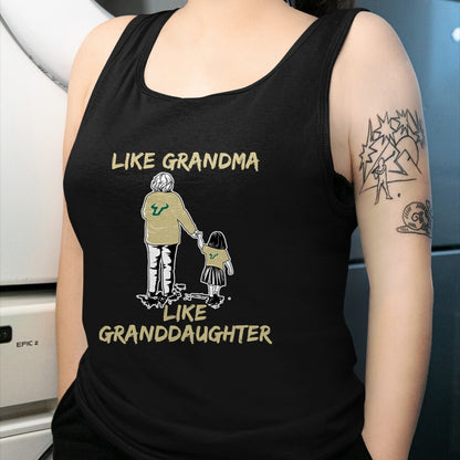 Best Grandma Shirt, Proud Grandma Unisex T-Shirt/Hoodie/Sweatshirt HLT00 - South Florida Bulls Like Grandma Like Granddaughter T-Shirt