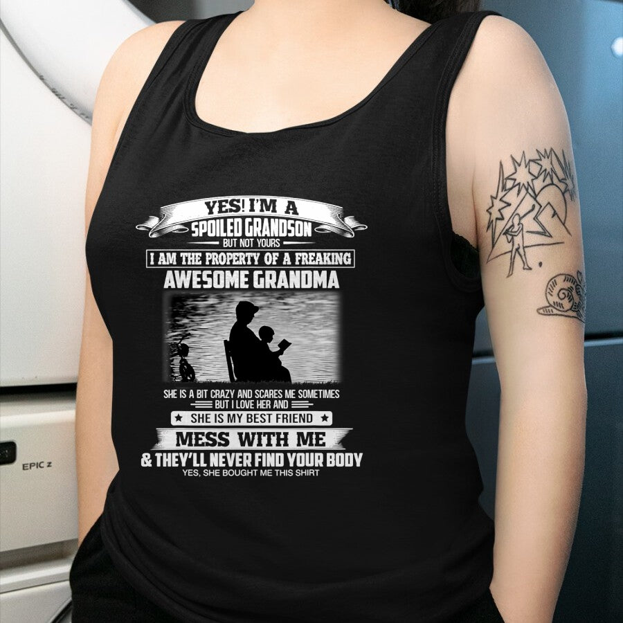 Best Grandma Shirt, Proud Grandma Unisex T-Shirt/Hoodie/Sweatshirt HLT00 - Yes I'm A Spoiled Grandson But Not Yours Property Of Grandma T-Shirt (1)