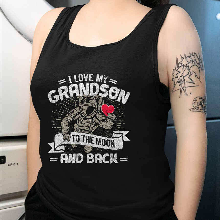 Best Grandma Shirt, Proud Grandma Unisex T-Shirt/Hoodie/Sweatshirt HLT00 - I Love My Grandson To The Moon And Back T Shirt Gift Tee T-Shirt