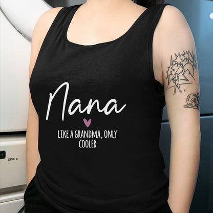 Best Grandma Shirt, Proud Grandma Unisex T-Shirt/Hoodie/Sweatshirt HLT00 - Nana Like A Grandma Only Cooler Heart Mother's Day Nana T-Shirt